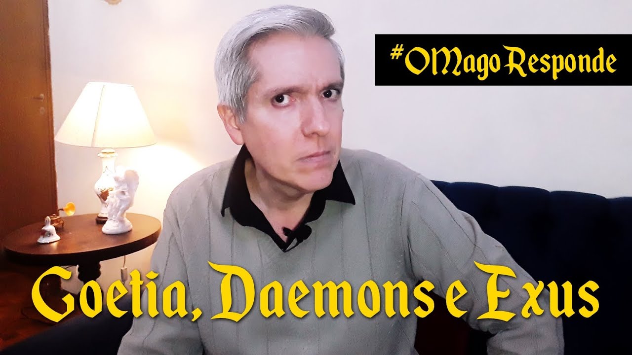 #OMagoResponde: Goetia, Daemons e Exus