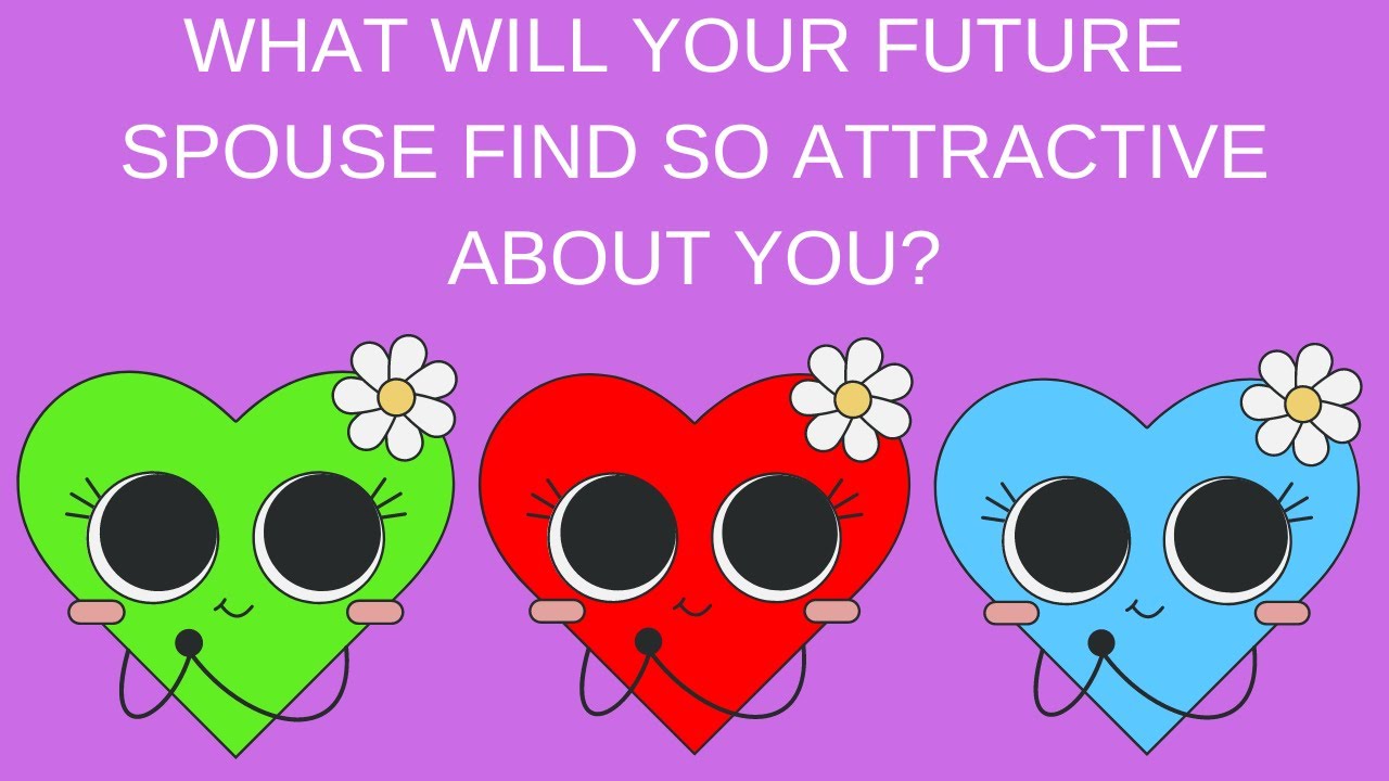 💃💅🌹What Will Your Future Spouse Find So Attractive About You?💃💅🌹Pick A Card Love Reading