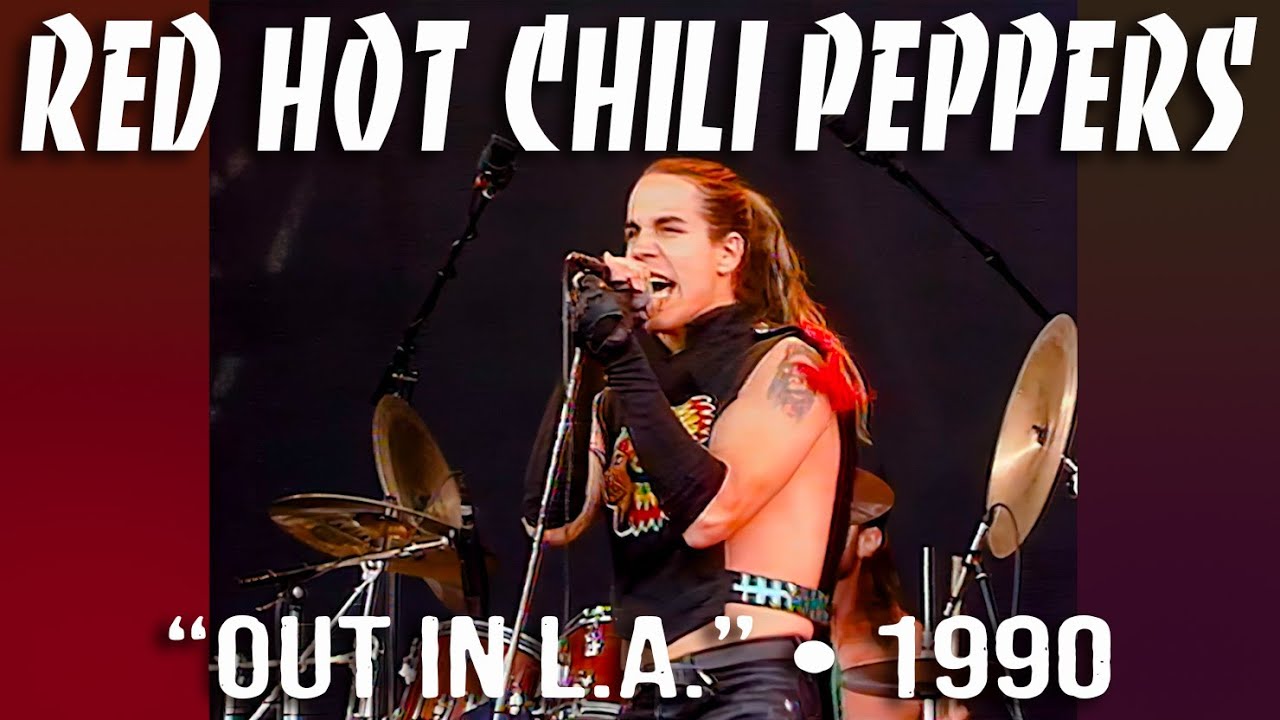 Red Hot Chili Peppers &bull; &ldquo;Out In L.A.&rdquo; &bull; 1990 [Reelin' In The Years Archive]