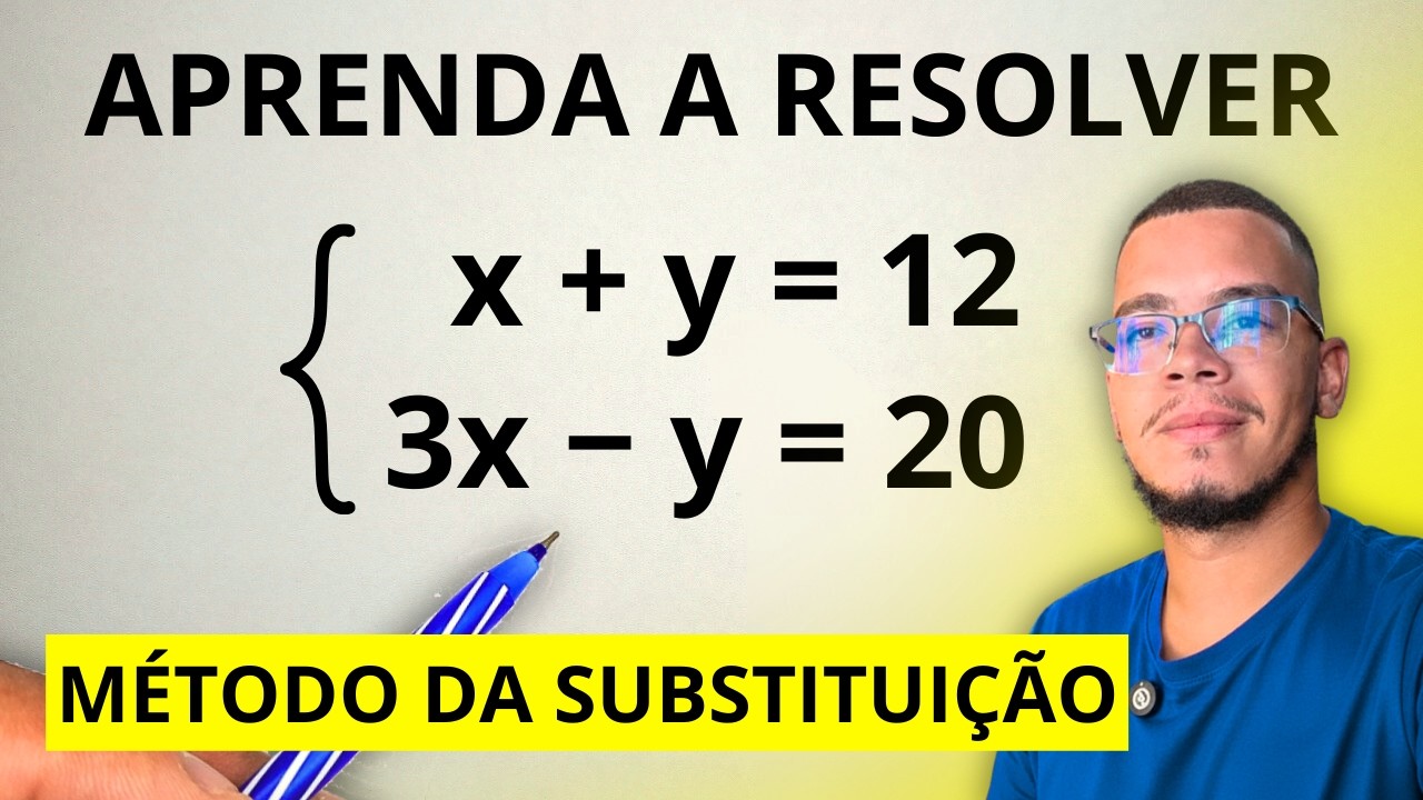 Sistema de Equações do 1º Grau com Método da Substituição é Fácil (TE JURO)