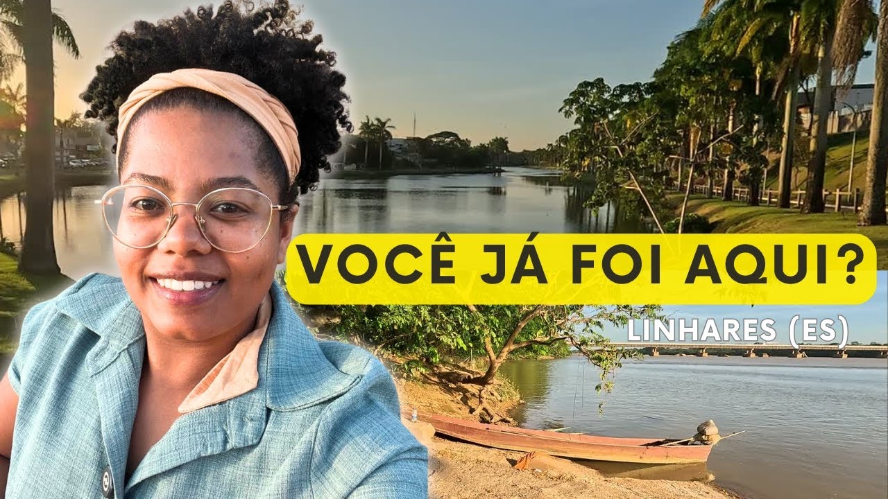 Linhares ES: 4 Atra&ccedil;&otilde;es que Voc&ecirc; N&atilde;o Pode Perder!