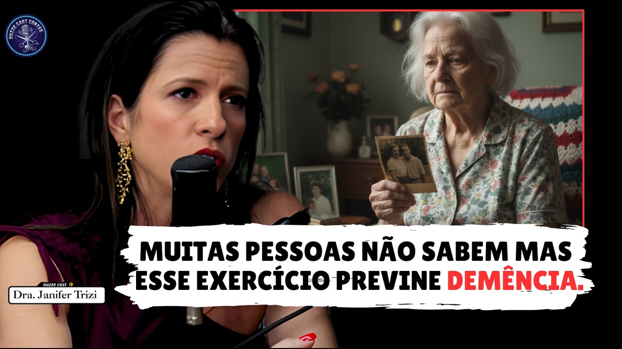 Médica detalha os dois exercícios que mais previnem a demência | Dra. Janifer Trizi