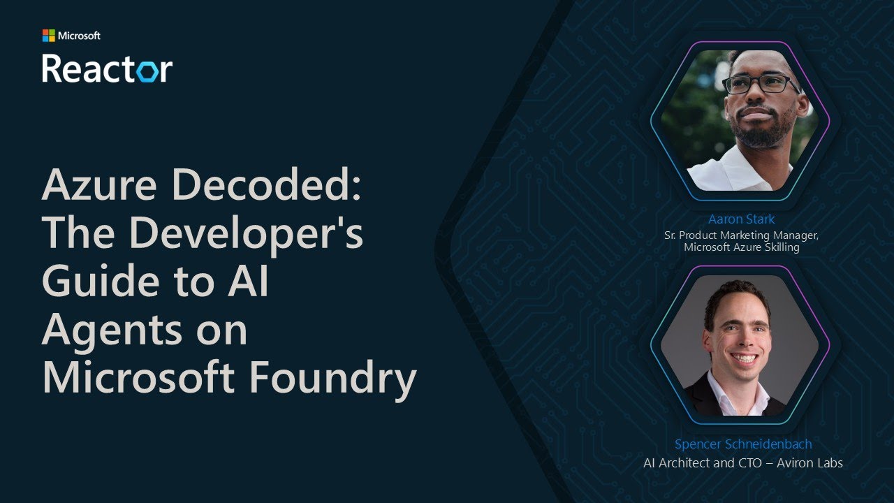 Azure Decoded: The Developer's Guide to AI Agents on Microsoft Foundry