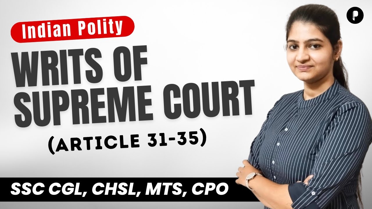 Writs of Supreme Court | Fundamental Rights Indian Constitution | Article 31 - 35  @ParchamClasses​