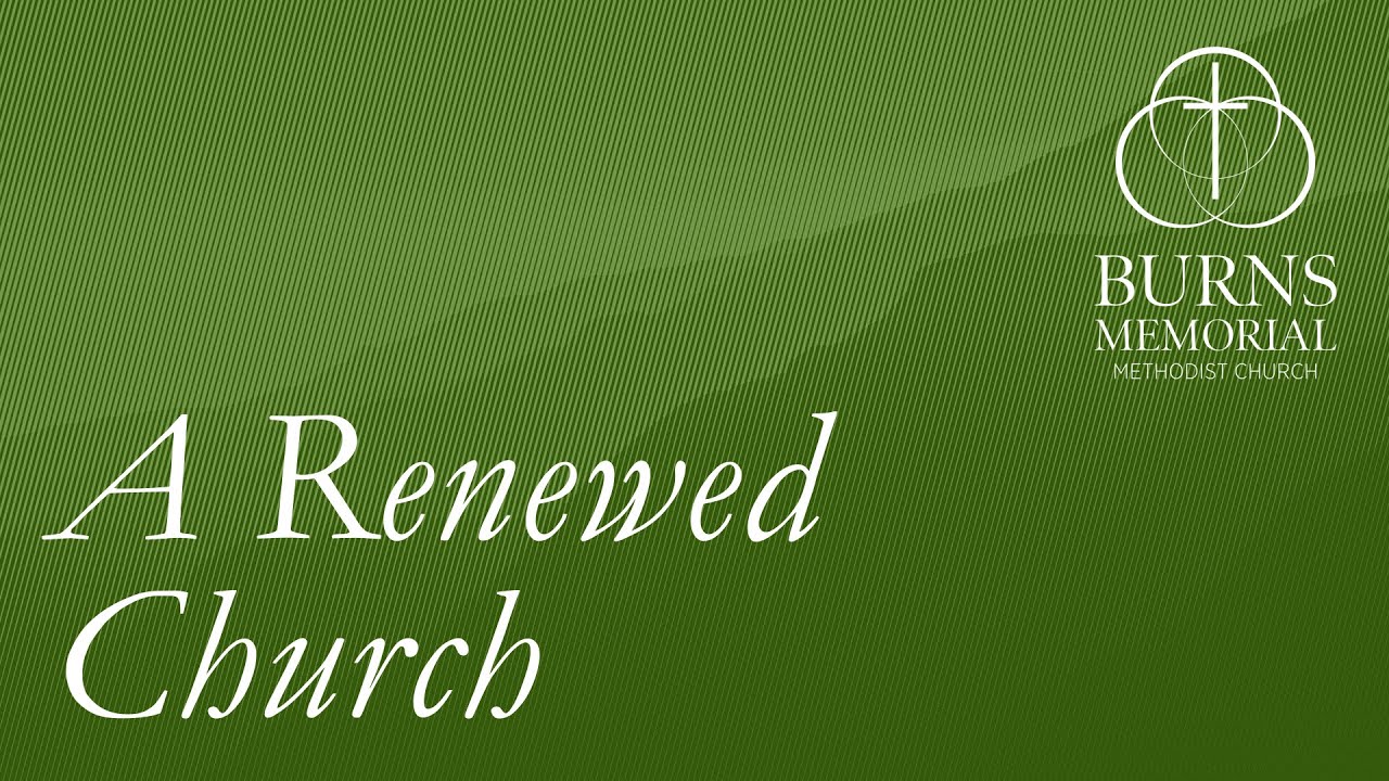 A Renewed Church (Nov 16th, 2025)