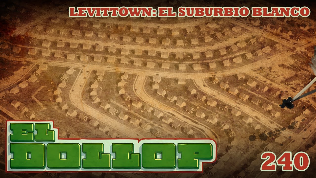 E240: Levittown: El Suburbio Blanco