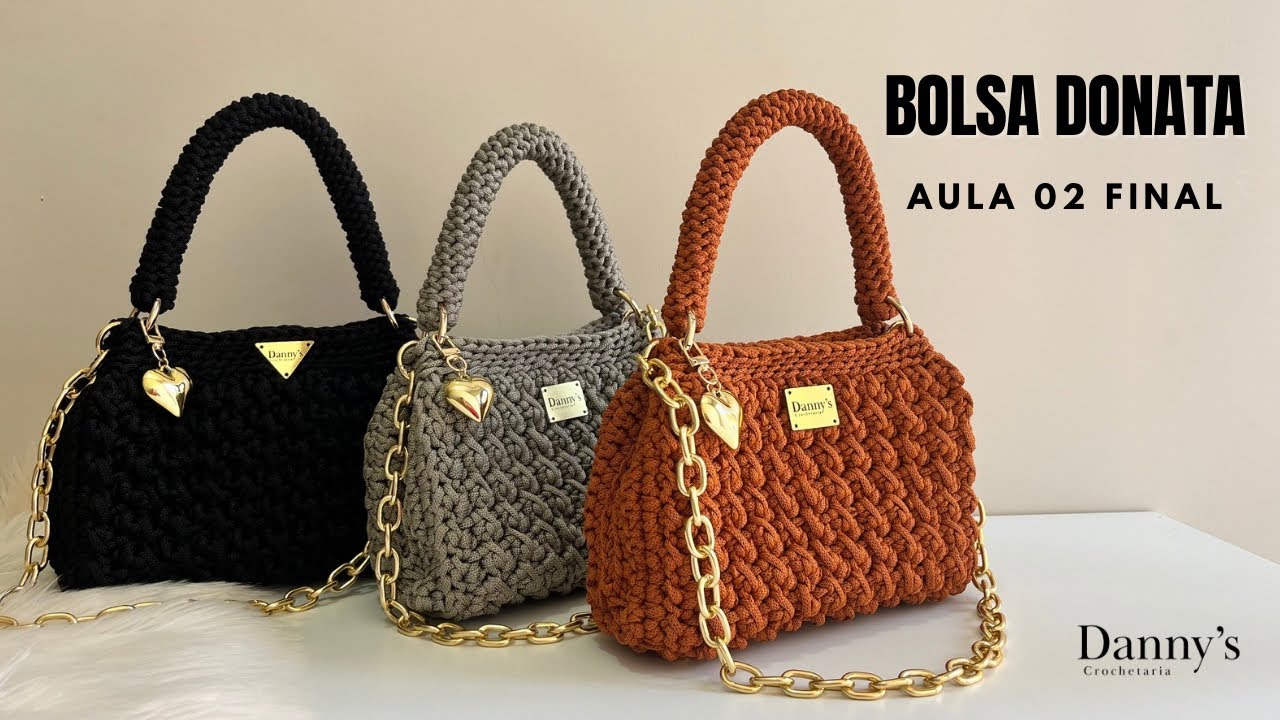 BOLSA DE CROCHÊ RÁPIDA E ECONÔMICA • Aula 02 final • BOLSA DONATA