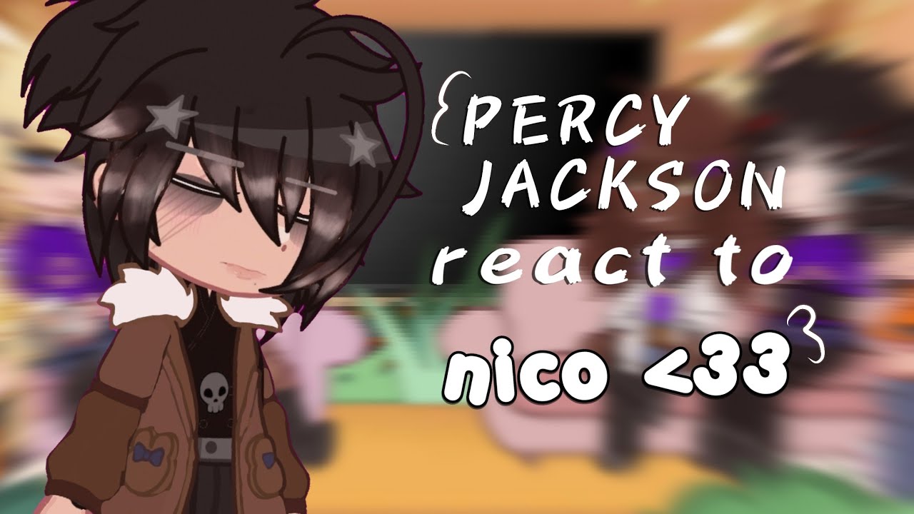 Percy Jackson reacts to Nico Di Angelo + others |☆ Pjo react to Nico di angelo ☆|