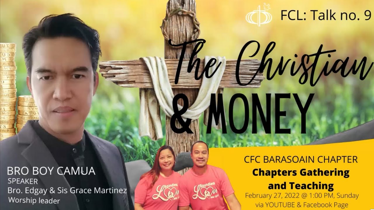 CFC Barasoain Chapter Gathering and Teaching FCL Talk 9: The Christian & Money by Bro Boy Camua