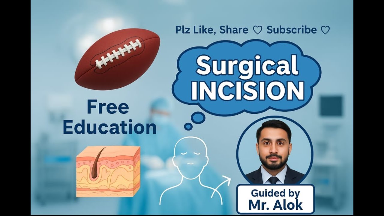 SURGICAL INCISION