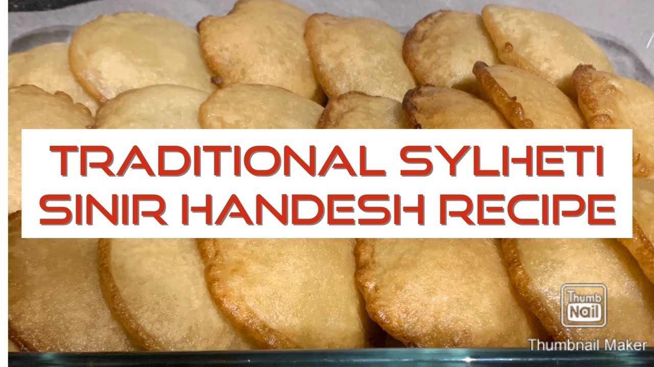 TRADITIONAL SYLHETI SINIR HANDESH RECIPE