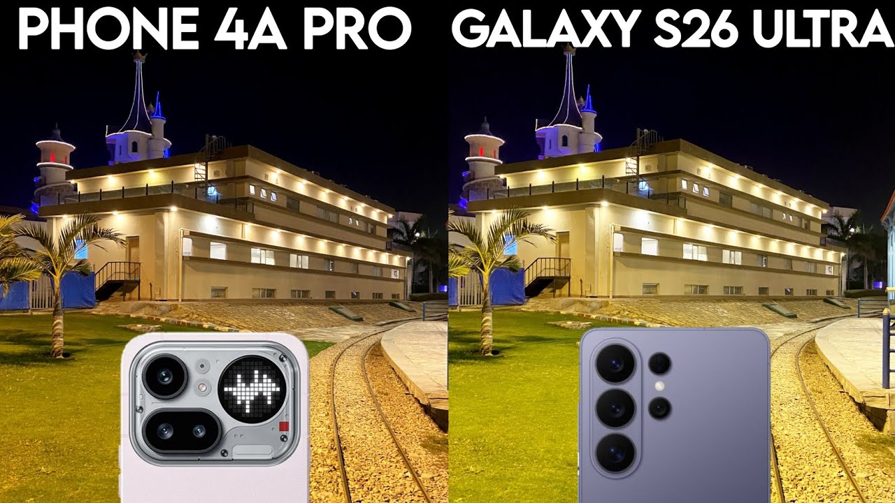 Nothing Phone 4A Pro VS Samsung Galaxy S26 Ultra Camera Test Comparison 