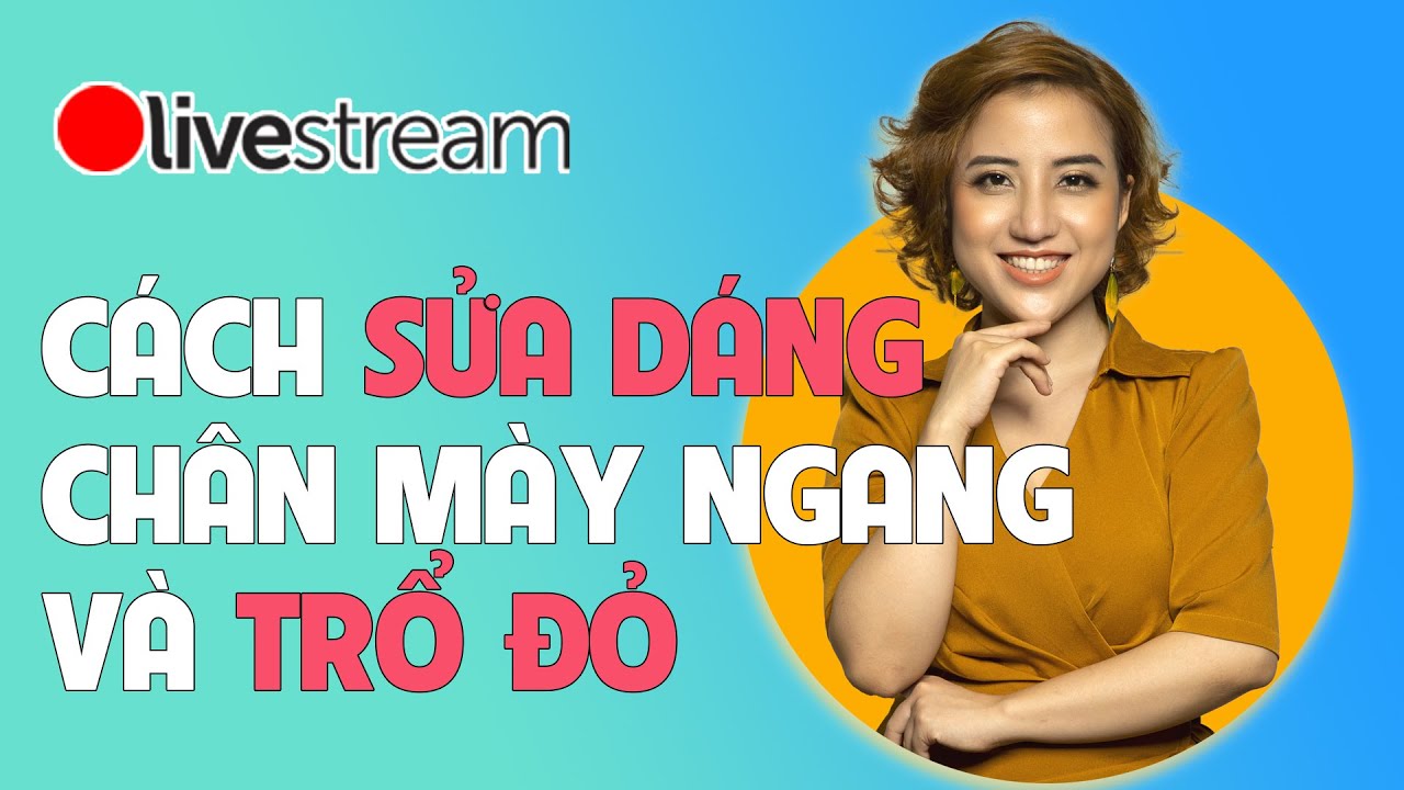 Chuyên gia thực hiện sửa dáng chân mày ngang và trổ đỏ - Jolie Nguyen
