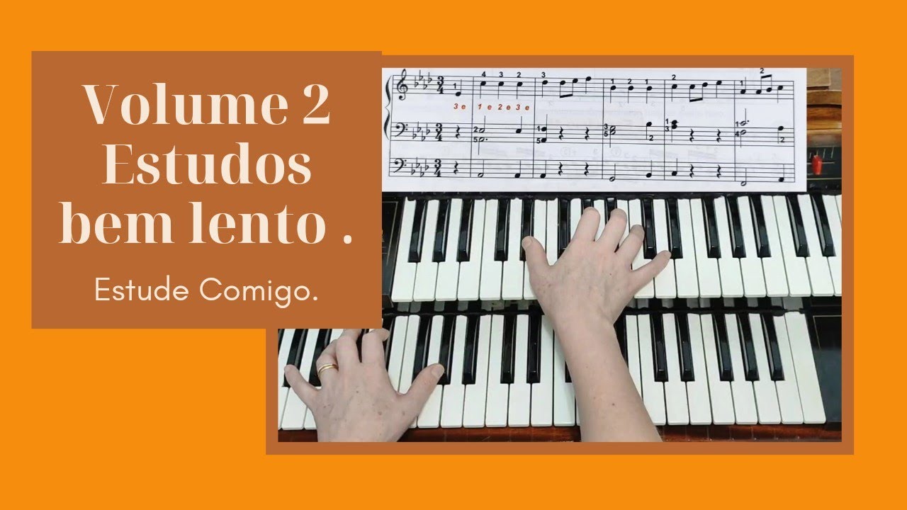 🟠 Estudo 18. Volume 2. Métodos novos para organista CCB.