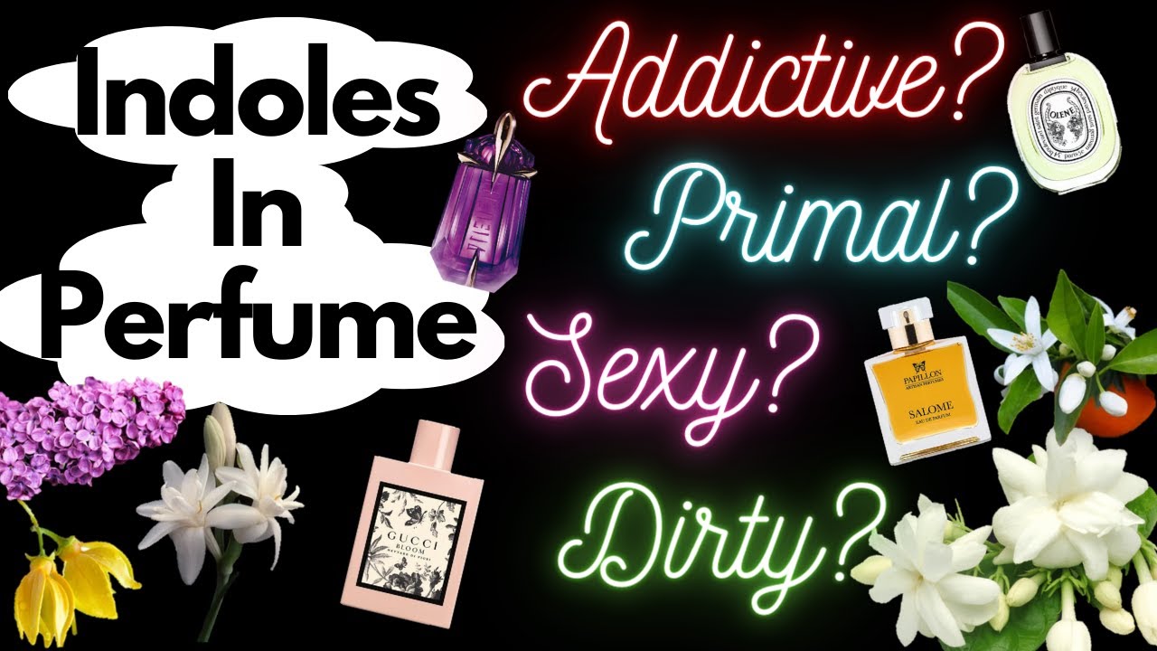What Are Indoles? Indolic Fragrances White Floral Perfumes Dirty Hot Sexy Jasmine Perfume Science
