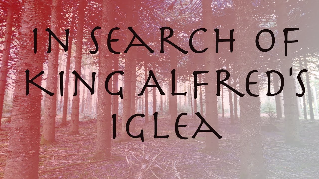 Finding King Alfred's Iglea, his location prior to the Battle of Ethandun at Edington