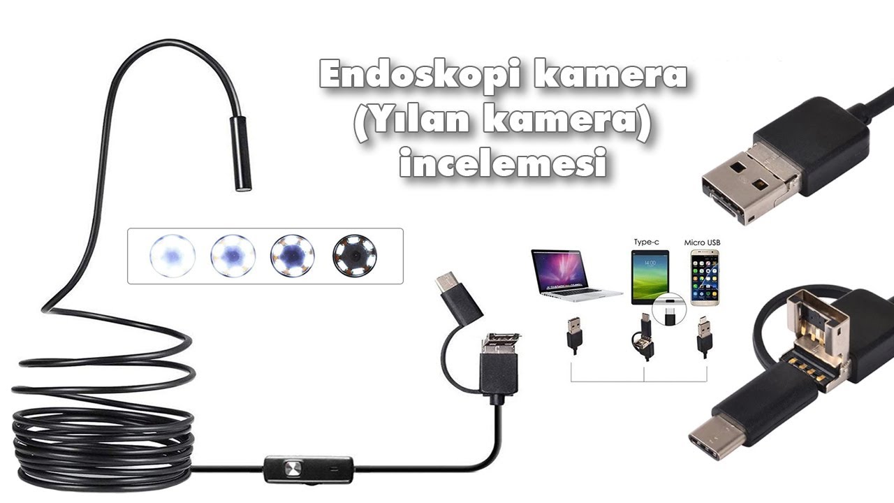 Endoskopik kamera ( Yılan kamera ) incelemesi