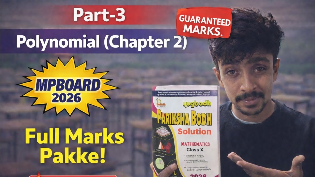 Polynomial Chapter 2 Part-3 | MP Board 2026 | Pariksha Bodh Class 10 Maths | Full Marks Strategy 🔥