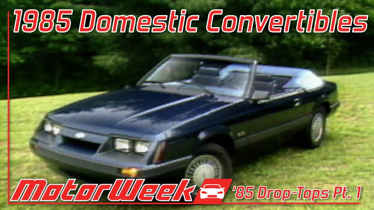 MotorWeek | Retro Review: '85 Convertibles Pt. 1 - Domestics