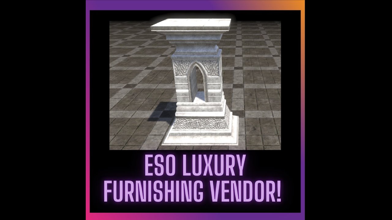 ESO Luxury Furnishing Vendor Zanil Theran | Hollow City, Coldharbour. July 21, 2023