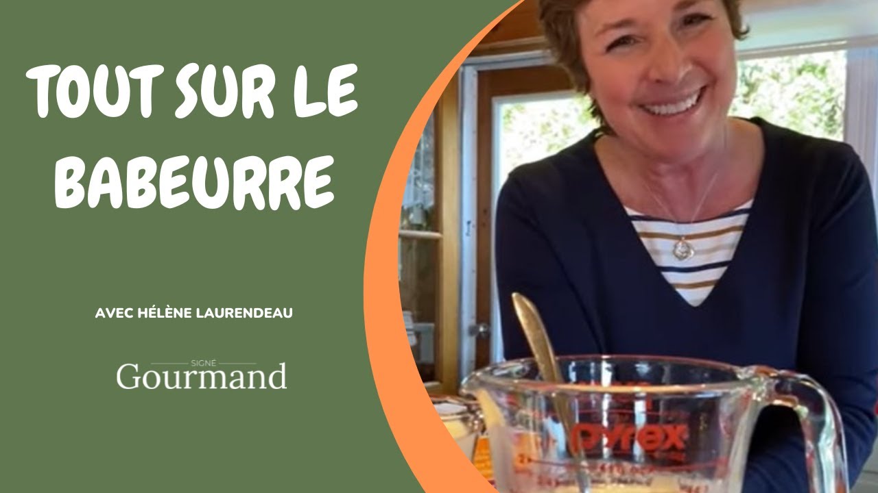 TOUT SUR LE BABEURRE