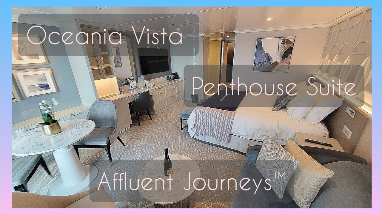 Oceania Vista Penthouse Suite Tour