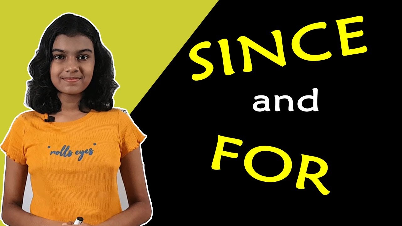 Since and For | What is the difference? | Preposition of Time | Adrija Biswas