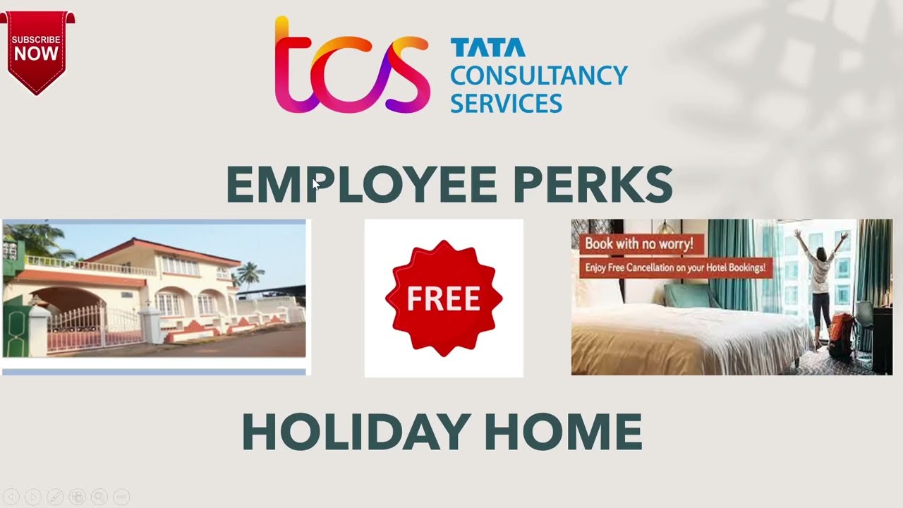 TCS Benefits: EMPLOYEE PERKS|Holiday Home|