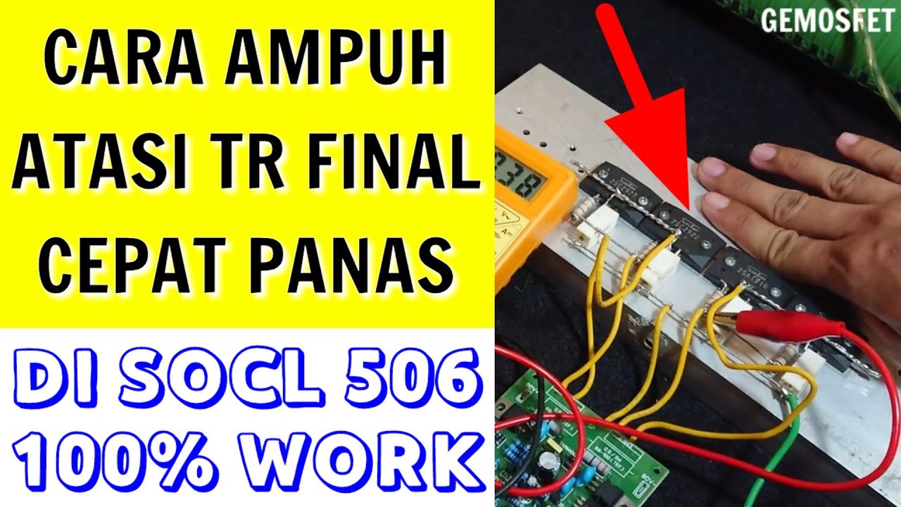 Cara Mengatasi Transistor Final Amplifier Cepat Panas