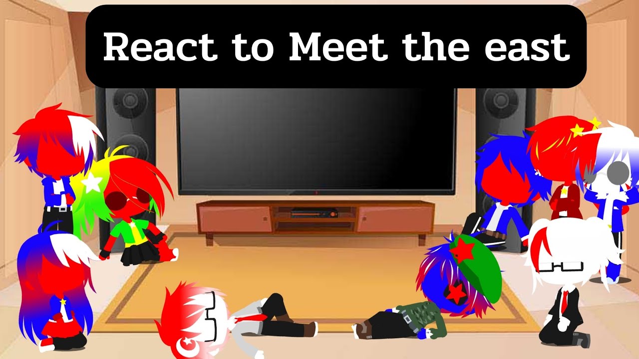 Countryhuman react to Meet the east ( gacha club )