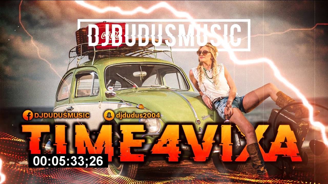 ☢️_Time4Vixa_☢️[CZĘŚĆ 10 JADĄ ŚWIRY] ❤ I LOVE VIXA! ☢️❤ DJDuduśMusic