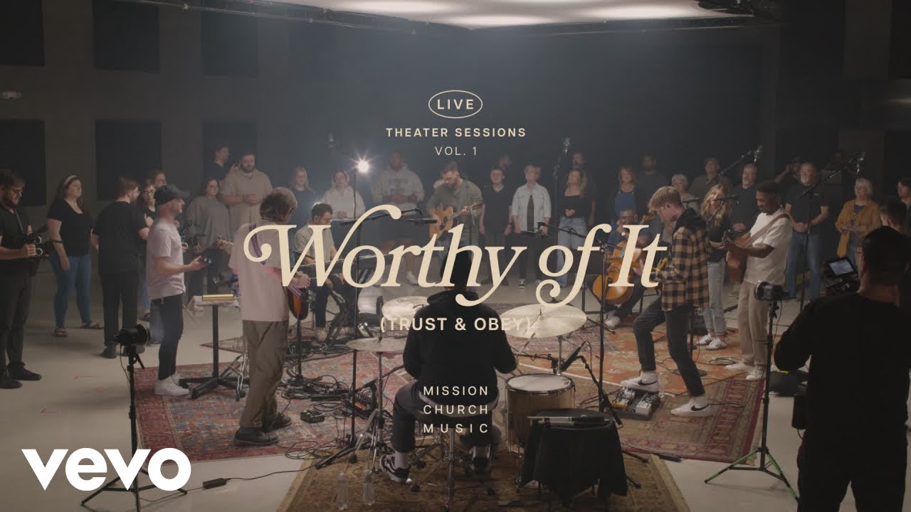 Mission Church Music - Worthy of It