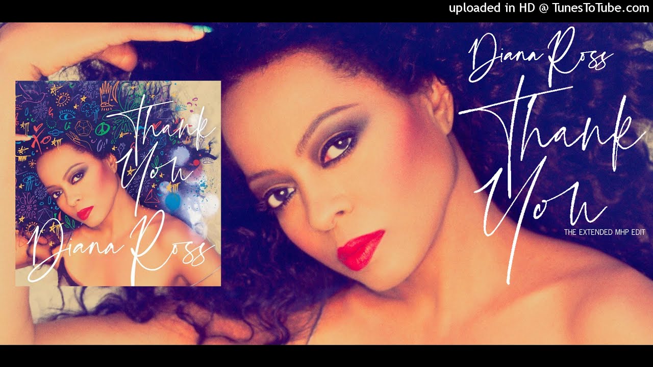 Diana Ross - Thank You (The Extended MHP Edit)