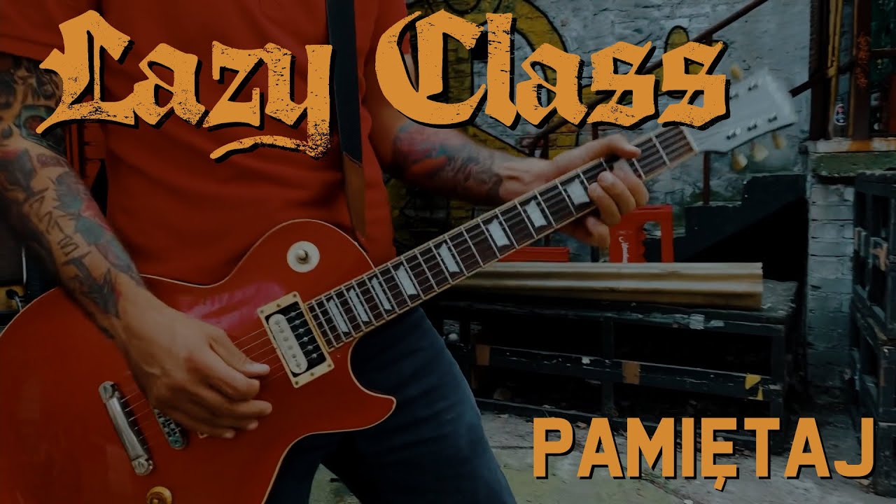 Lazy Class - Pamiętaj - Official Video