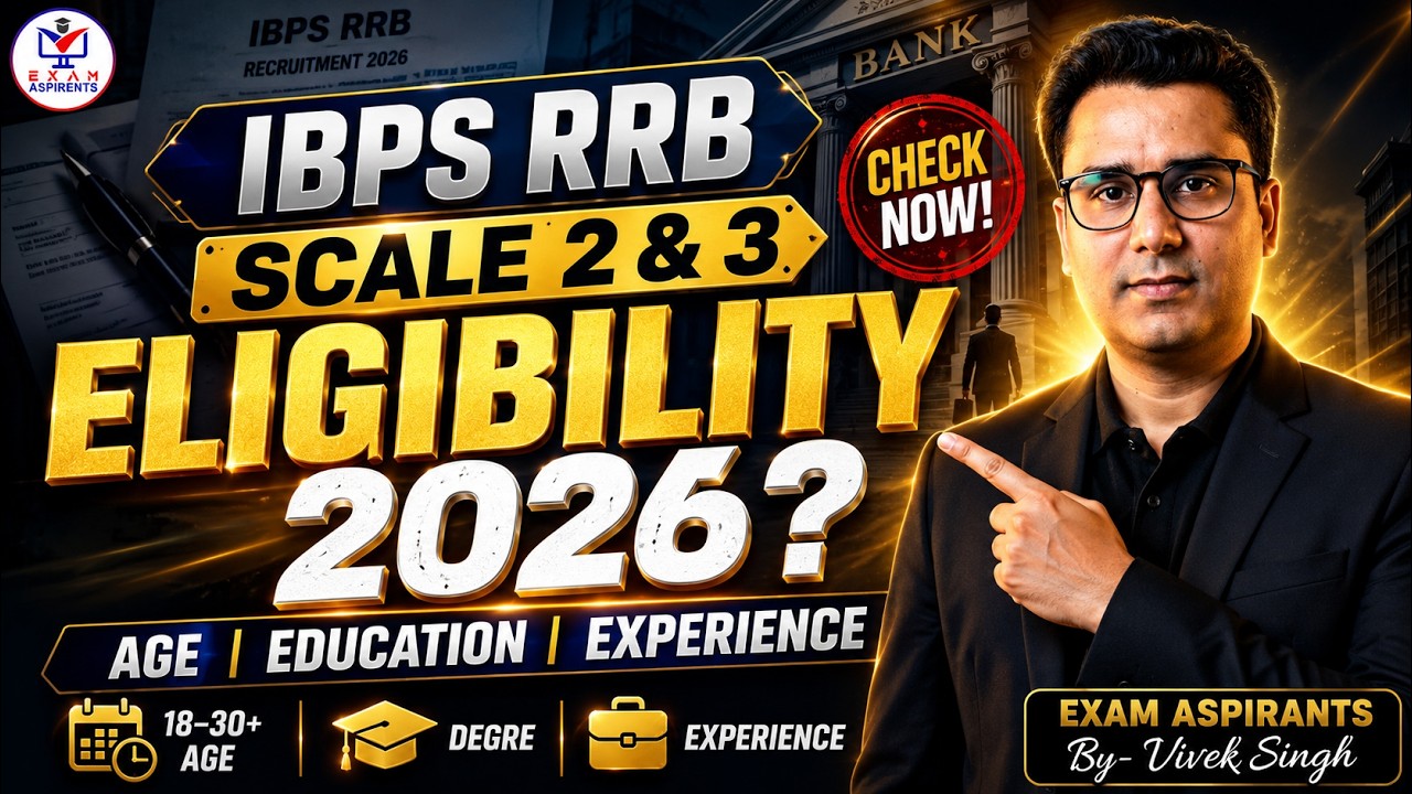🎯 IBPS RRB Scale 2 & 3 2026 Recruitment | Eligibility, Age, Education & Experience Fully Explained!