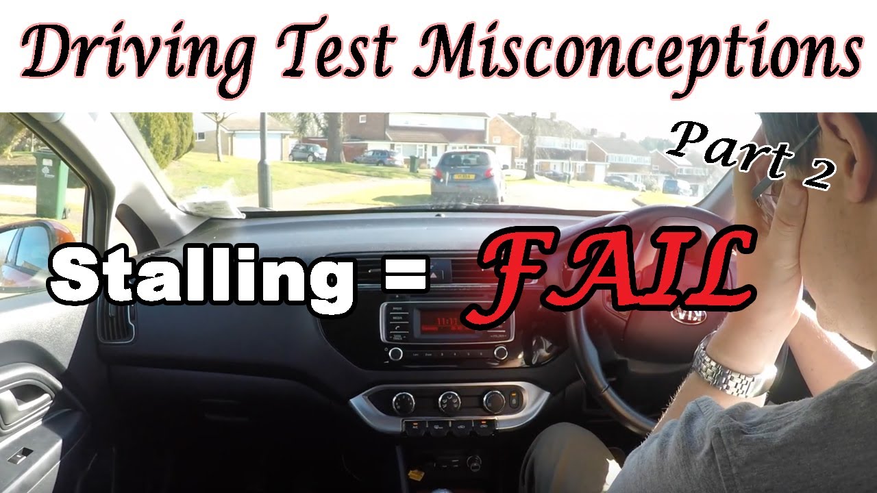 Driving Test Misconceptions (Part 2) - Stalling = Immediate fail!