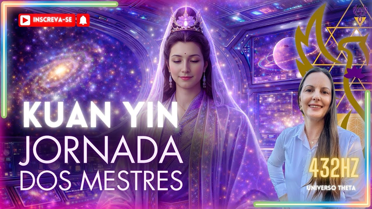 Jornada dos Mestres Ascensionados | Kuan Yin