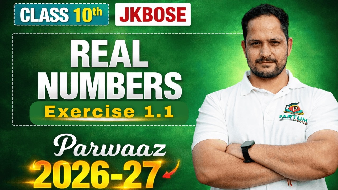 Real Numbers Class 10 JKBOSE | Exercise 1.1 Chapter 1 Full Solutions | Board Exam 2026-27