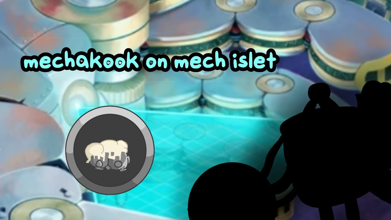  Mechakook on mech islet lol