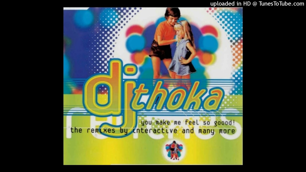 DJ Thoka - You Make Me Feel So Goood! (Video Mix)