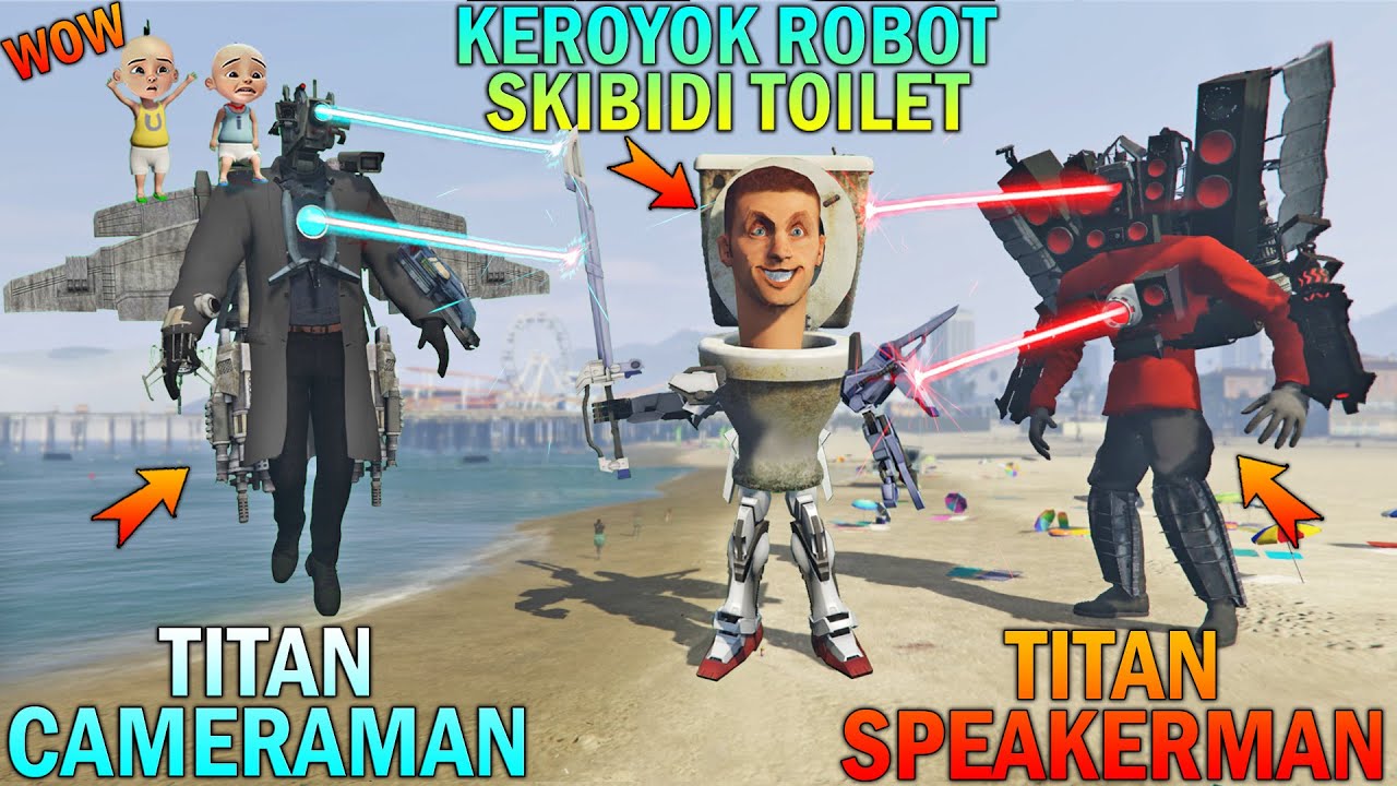 TITAN CAMERAMAN DAN SPEAKERMAN KEROYOK ROBOT SKIBIDI TOILET, UPIN IPIN TAKUT - GTA 5 BOCIL SULTAN