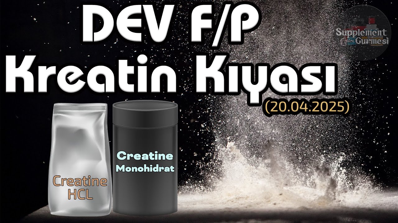 Dev f/p Kreatin Kıyas Videosu (20.04.2025) #creatine #kreatin