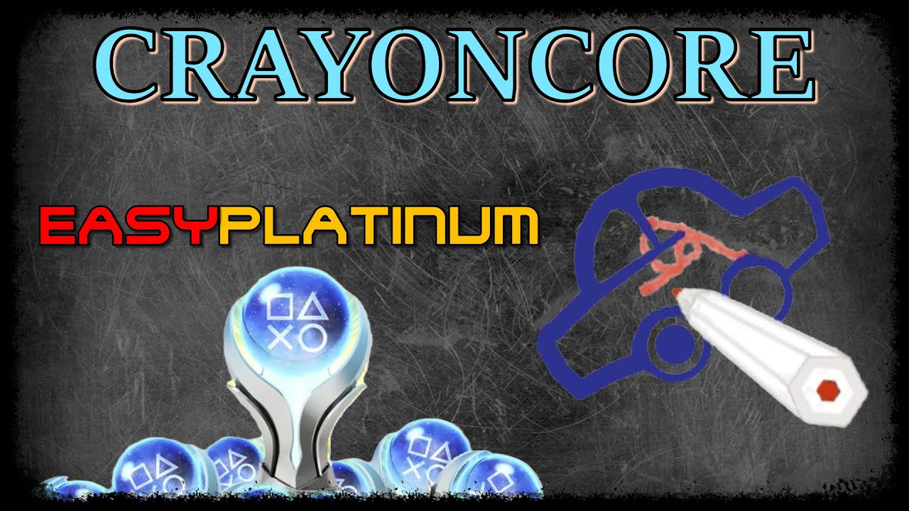 New EASY Platinum Game - CRAYONCORE - Trophy Guide