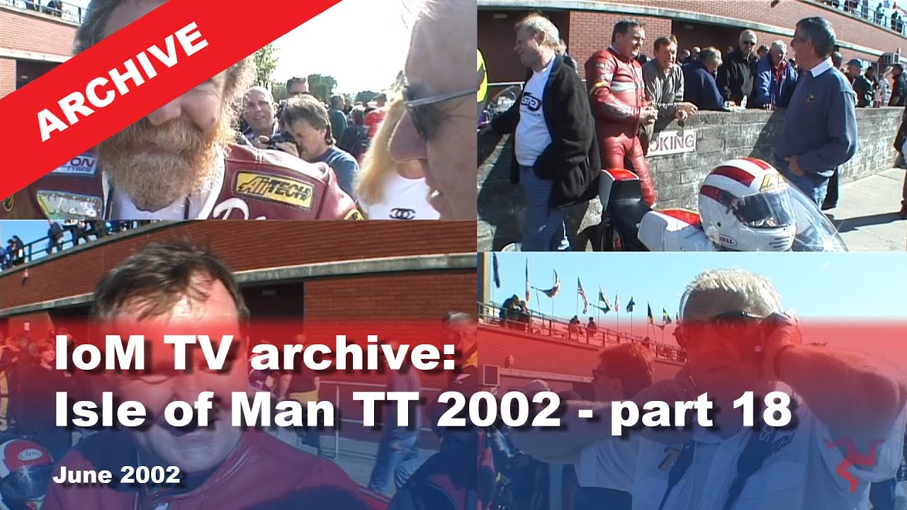 IoM TV archive: Isle of Man TT 2002 - part 18