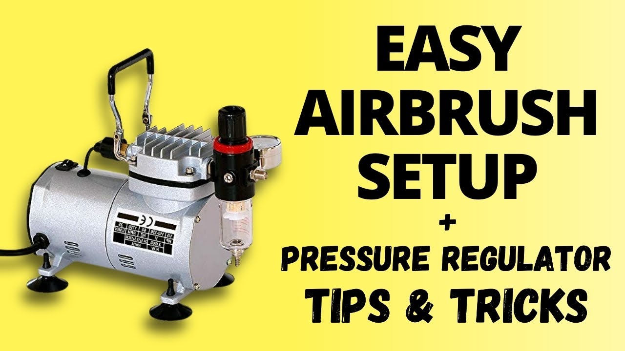 Easy Airbrush Setup: The BEST way to install a pressure regulator with quick-release valves!