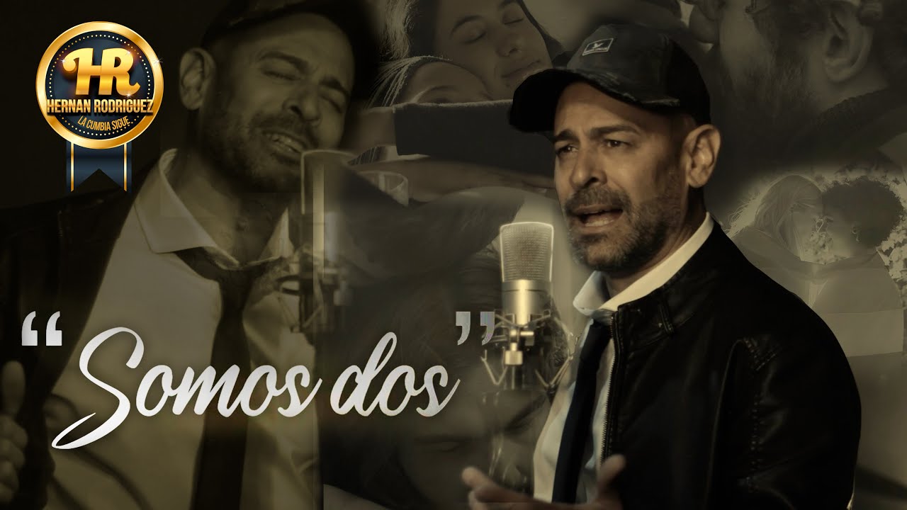 Hernan Rodriguez & La Cumbia Sigue - Somos Dos