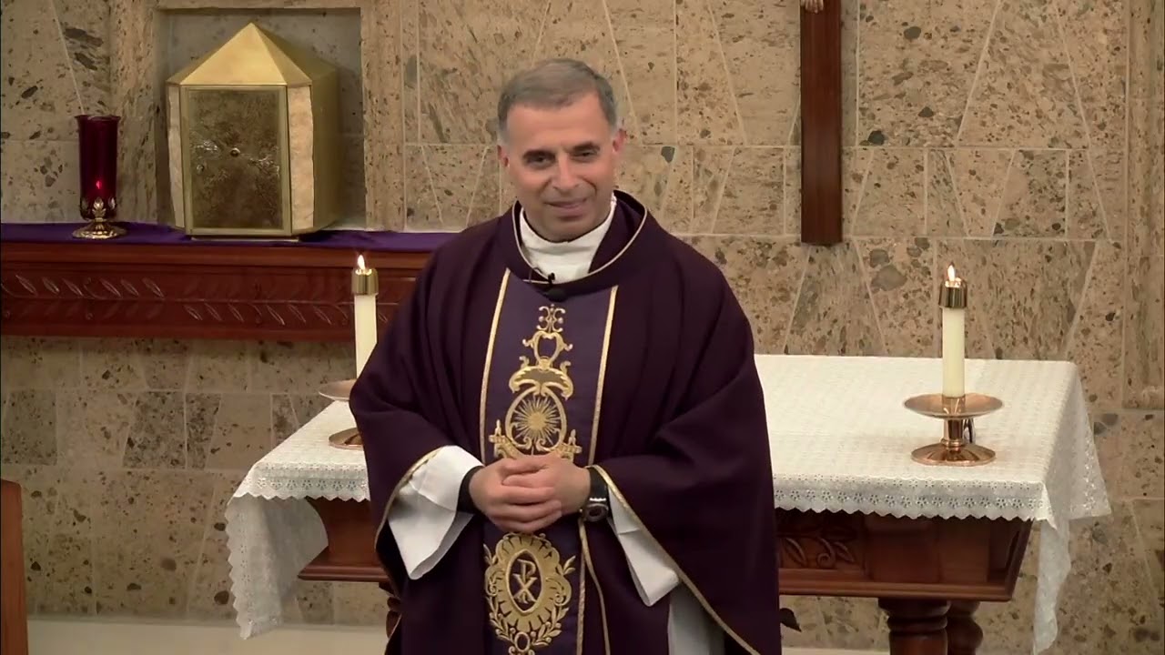 Pbro. Krikor's Homily 3-5-2026: Jueves de la II semana de Cuaresma