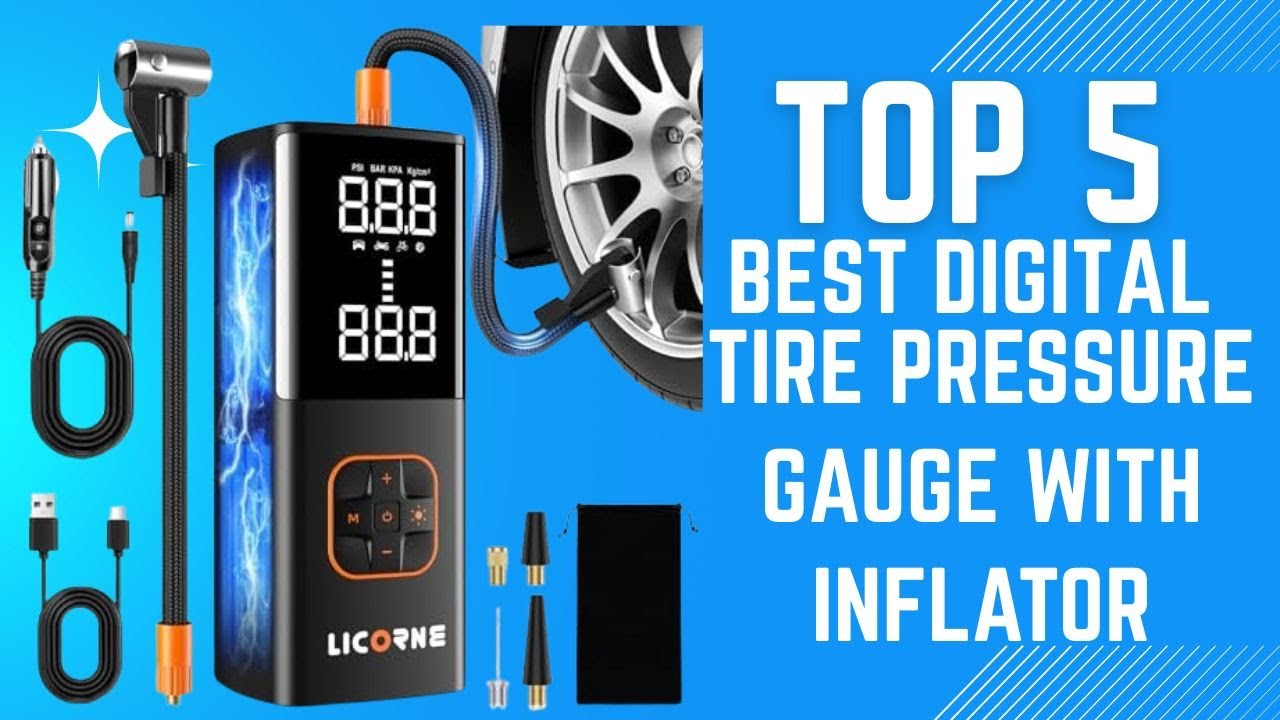 Top 5 Best Digital Tire Pressure Gauge With Inflator in (2025)