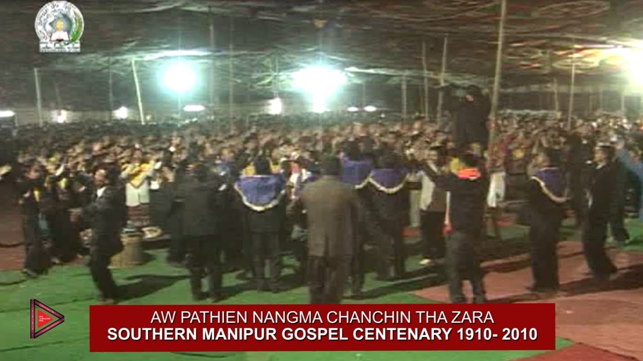 Aw Pathien nangma chanchin tha zara || Gospel Centenary 1910 - 2010