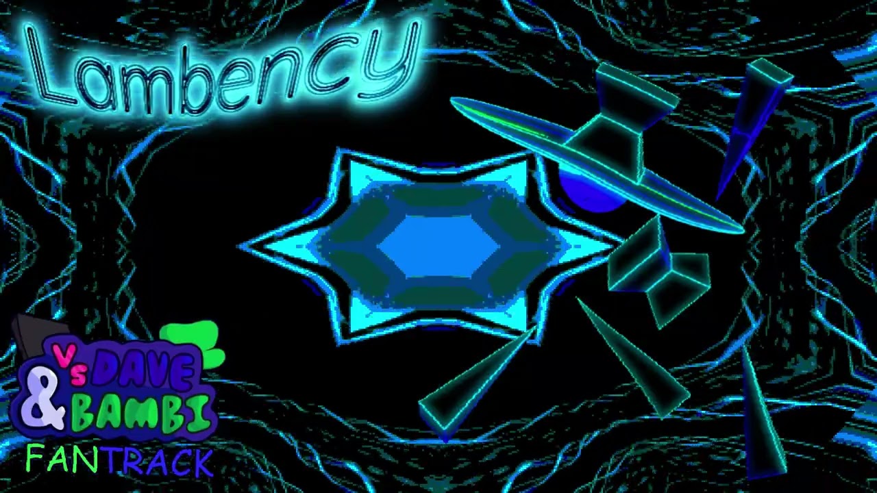 Lambency - Vs. Dave and Bambi Fantrack